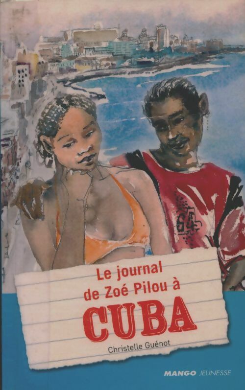 Livrenpoche : Le journal de Zoé Pilou à Cuba - Christelle Guénot - Livre