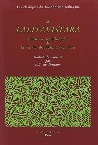 Livrenpoche : Le lalitavistara : L'histoire traditionnelle de la vie de bouddha cakyamuni - Foucaux Pe - Livre