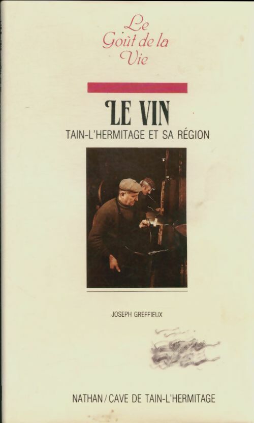 Livrenpoche : Le vin tain l'hermitage - Greffieux Joseph - Livre