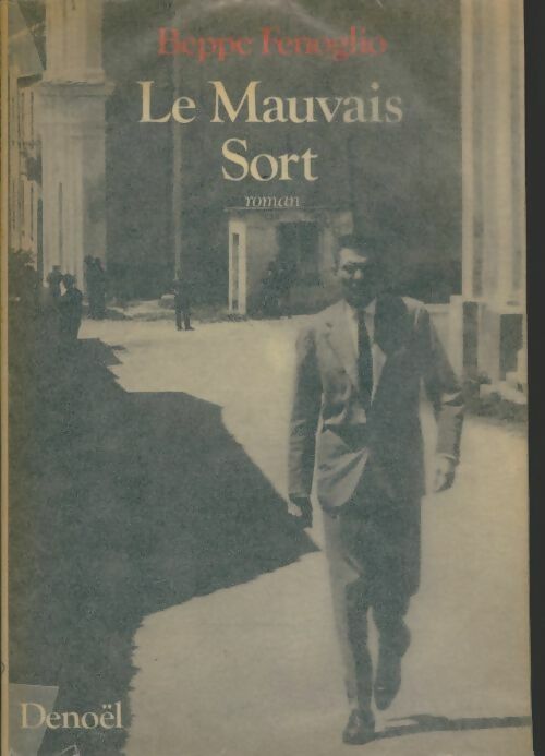 Livrenpoche : Le mauvais sort - Beppe Fenoglio - Livre