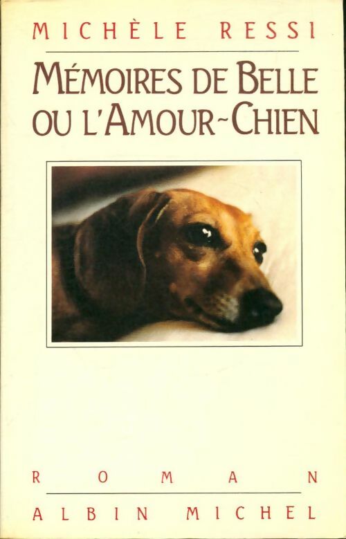 Livrenpoche : Mémoires de belle ou l'amour-chien - Michèle Ressi - Livre