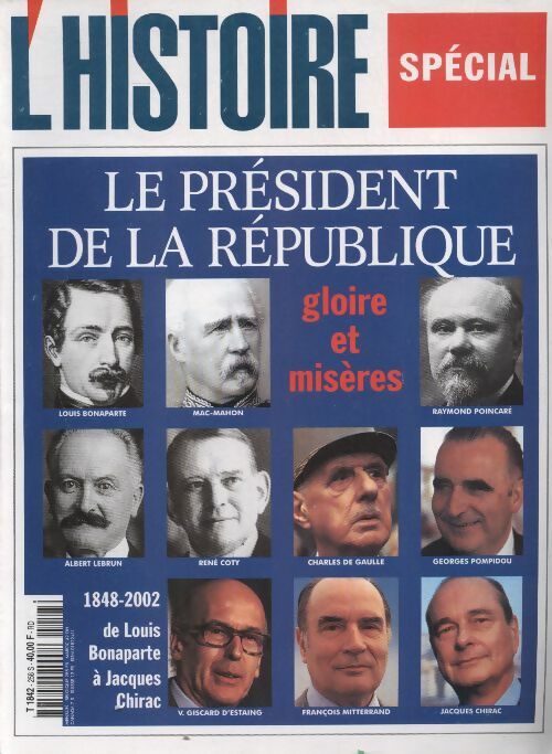 Livrenpoche : L'histoire n°258 : spécial : le président de la République, gloire et misères - Collectif - Livre