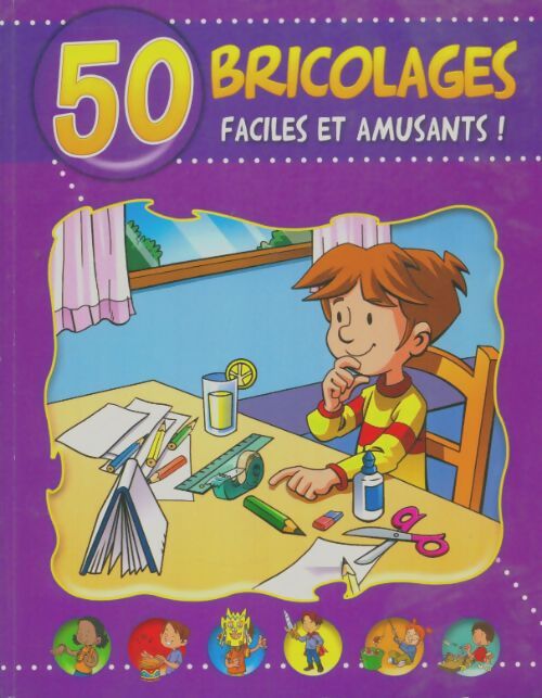 Livrenpoche : 50 bricolages faciles et amusants ! - Collectif - Livre