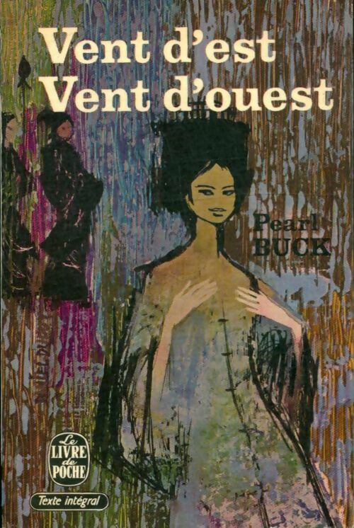 Livrenpoche : Vent d'est, vent d'ouest - Pearl Sydenstricker Buck - Livre