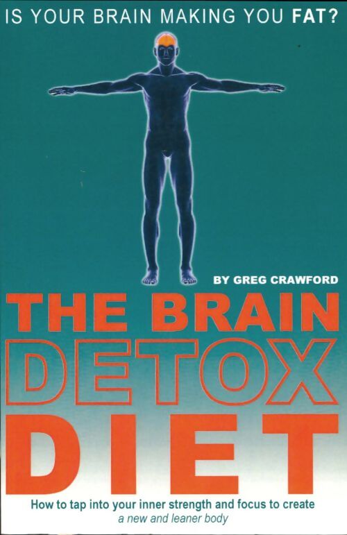 The brain detox diet -  - Livre