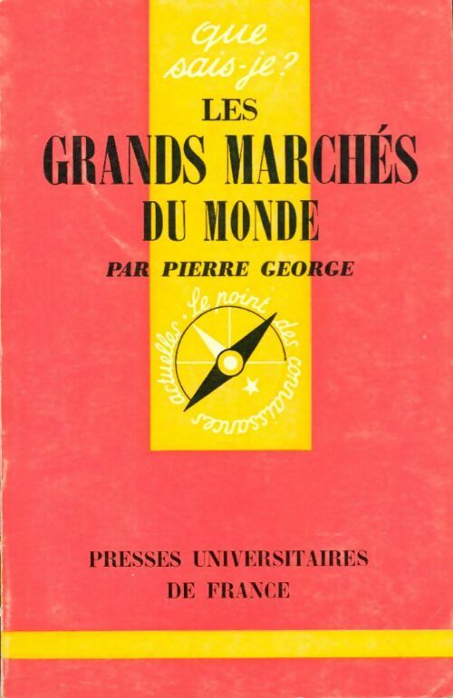 Livrenpoche : Les grands marchés du monde - Pierre George - Livre