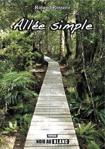 Livrenpoche : Allée simple - Roland Rossero - Livre