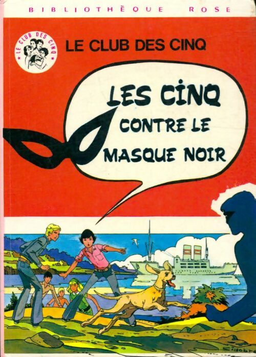 Livrenpoche : Les Cinq contre le Masque noir - Enid Blyton, Claude Voilier - Livre