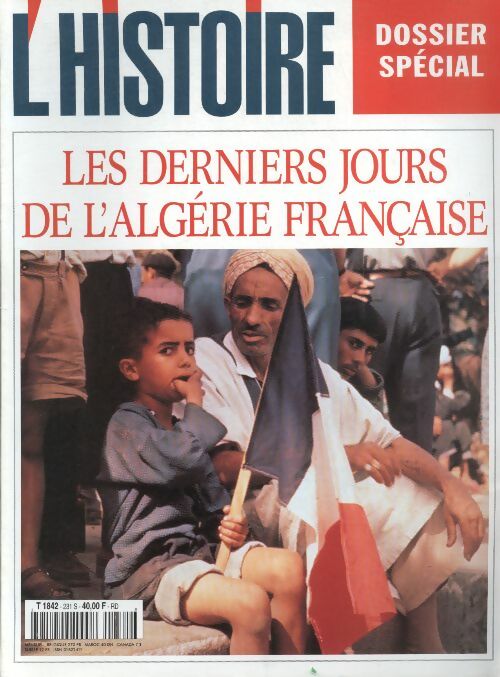 Livrenpoche : L'histoire n°231 : les derniers jours de l'Algérie française - Collectif - Livre