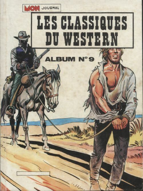 Livrenpoche : Les classiques du western Album n°9 : Long Rifle 92 et 99 / El Bravo 103 - Collectif - Livre