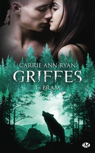 Livrenpoche : Griffes Tome IV : Bram - Carrie Ann Ryan - Livre