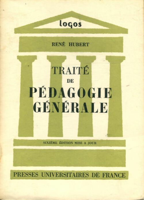 Livrenpoche : Traité de pédagogie générale - René Hubert - Livre