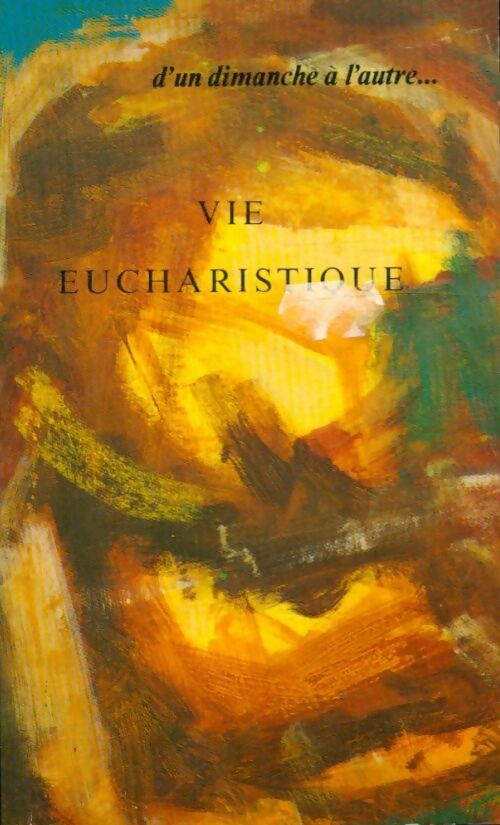 Livrenpoche : Vie eucharistique - Collectif - Livre