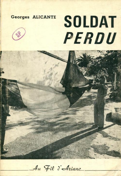 Livrenpoche : Soldat perdu - Georges Alicante - Livre