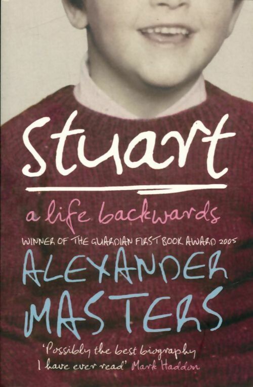 Livrenpoche : Stuart a life backwards - Alexander Masters - Livre