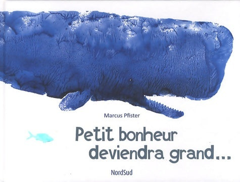 Livrenpoche : Petit bonheur deviendra grand... - Marcus Pfister - Livre