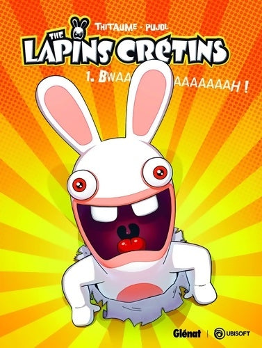 Livrenpoche : The Lapins Crétins Tome I : Bwaaaaaaaah ! - Thitaume - Livre