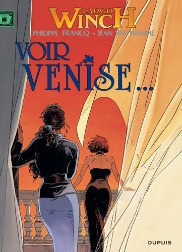 Largo Winch Tome IX : Voir Venise - Jean Van Hamme - Livre