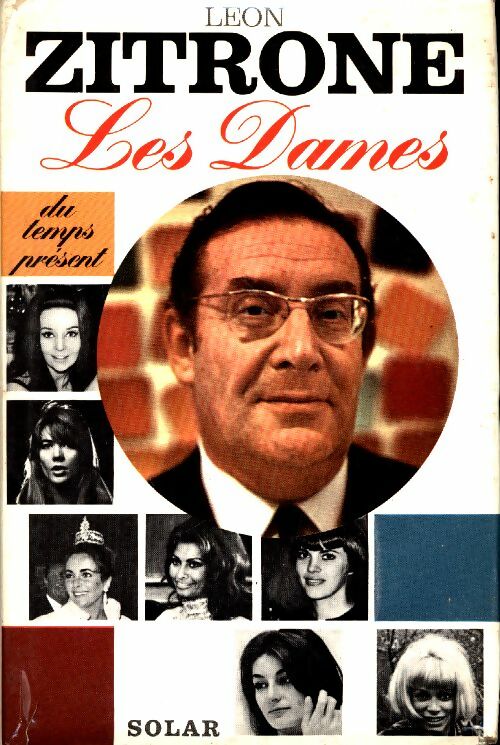 Livrenpoche : Les dames du temps présent - Léon Zitrone - Livre