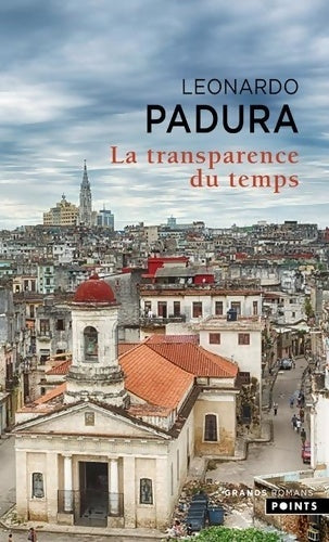 Livrenpoche : La transparence du temps - Leonardo Padura - Livre
