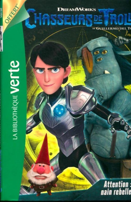 Livrenpoche : Chasseurs de trolls Tome I : Un nouvel élu - Dreamworks - Livre