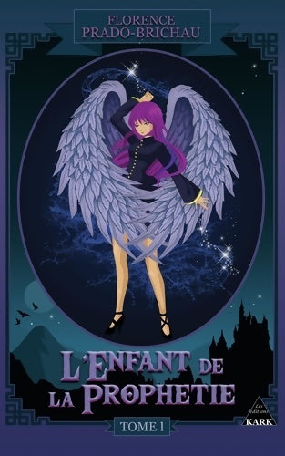 Livrenpoche : L'enfant de la prophétie Tome I - Florence Brichau-prado - Livre
