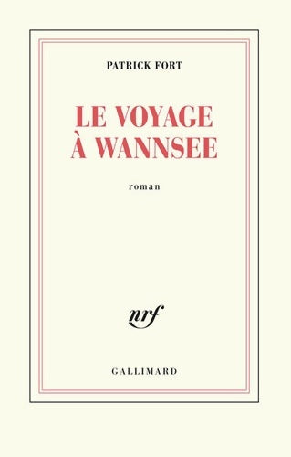 Livrenpoche : Le voyage à Wannsee - Patrick Fort - Livre