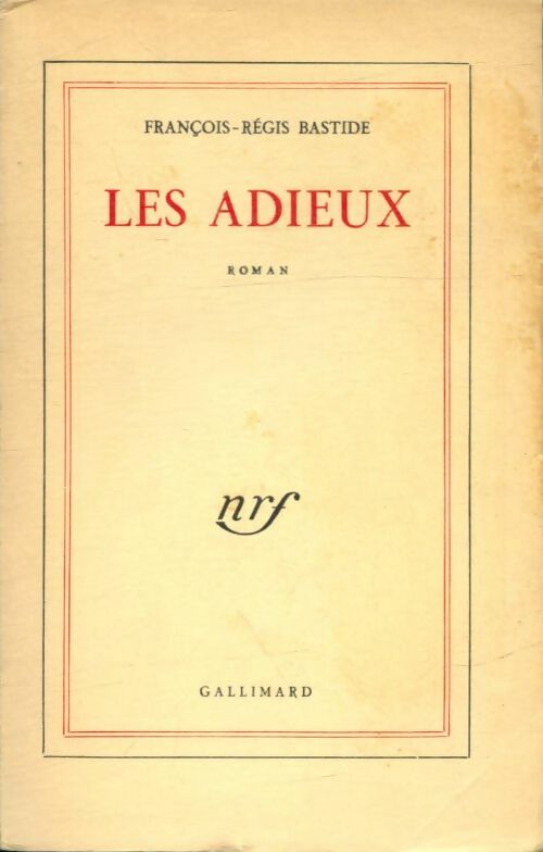 Livrenpoche : Les adieux - François-Régis Bastide - Livre