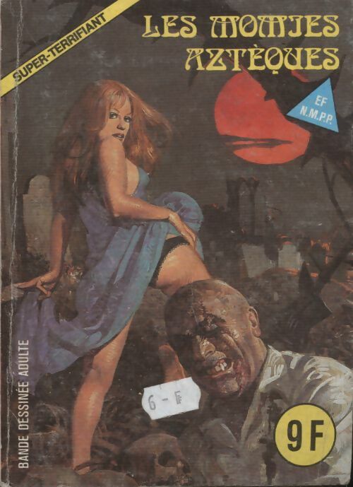 Livrenpoche : Super-Terrifiant n°16 : les momies Aztèques - Collectif - Livre
