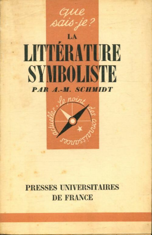 Livrenpoche : La littérature symboliste - Albert-Marie Schmidt - Livre