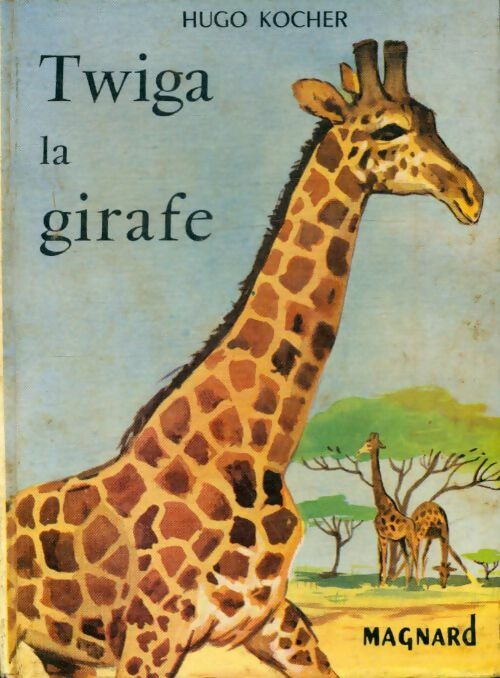 Livrenpoche : Twiga la girafe - Hugo Kocher - Livre