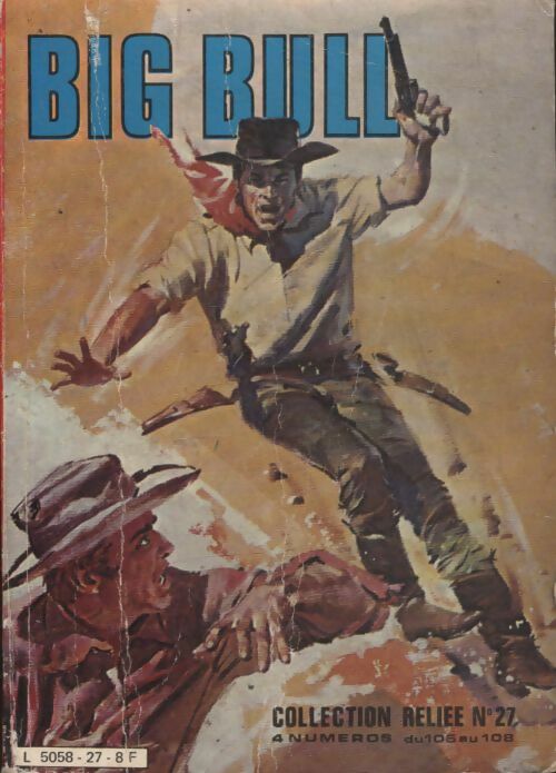 Livrenpoche : Big Bull - collection reliée n°27 : du 105 au 108 - Collectif - Livre
