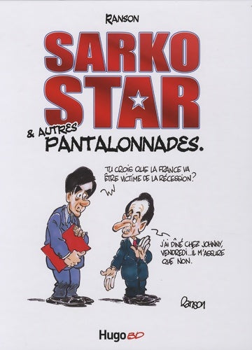 Livrenpoche : Sarko star & autres pantalonnades - Ranson - Livre
