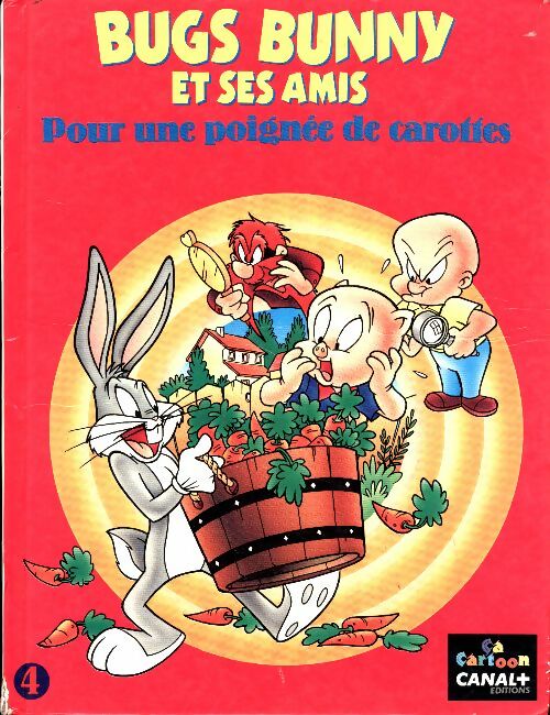 Livrenpoche : Bugs Bunny et ses amis Tome IV : Pour une poignée de carottes - Collectif - Livre