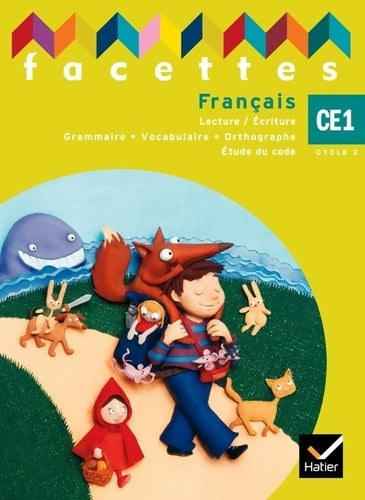 Facettes CE1 Français - Michèle Schöttke -  Facettes - Livre