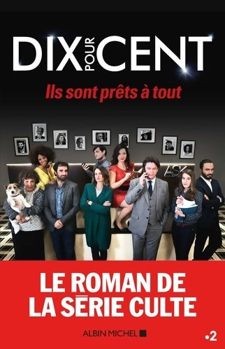 Livrenpoche : Dix pour cent : Ils sont prêts à tout ! - Collectif - Livre