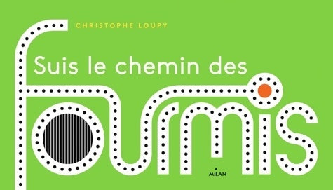 Livrenpoche : Suis le chemin des fourmis - Christophe Loupy - Livre