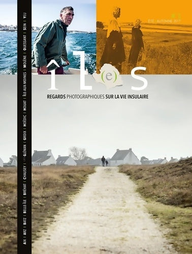 Livrenpoche : Revue îl(e)s Tome I : Regards photographiques sur la vie insulaire 2017 - Xavier Dubois - Livre