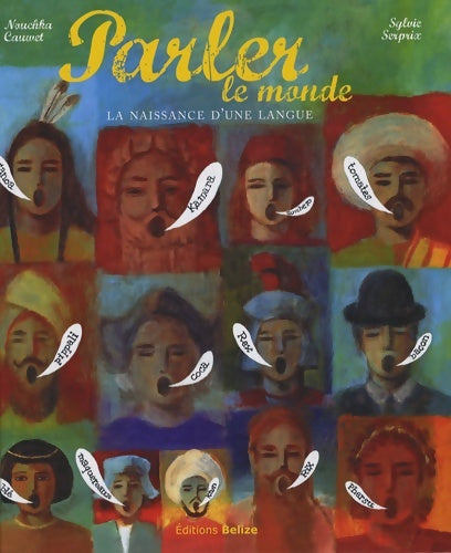 Livrenpoche : Parler le monde - Nouchka Cauwet - Livre