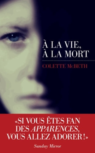Livrenpoche : À la vie à la mort - Colette McBeth - Livre