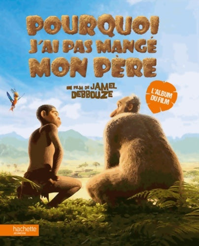 Livrenpoche : Pourquoi j'ai (pas) mangé mon père / l'album du film - Elizabeth Barfety - Livre