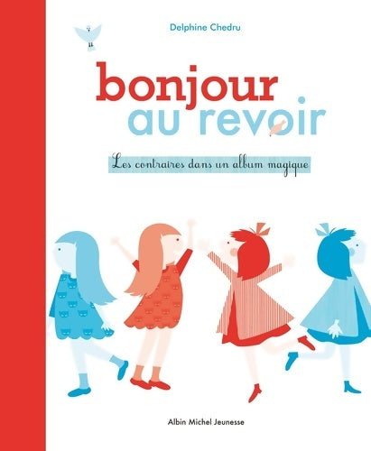 Livrenpoche : Bonjour au revoir - Delphine Chedru - Livre
