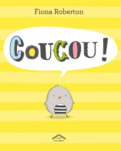 Livrenpoche : Coucou ! - Fiona Roberton - Livre