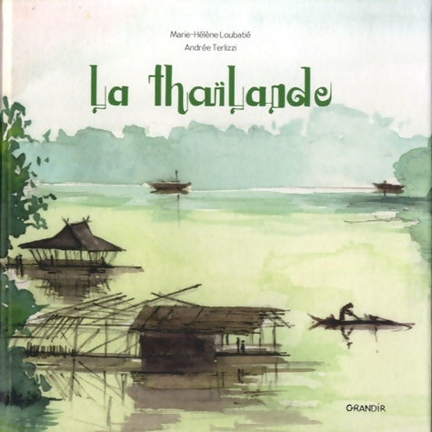 Livrenpoche : La thaïlande - Marie-Hélène Loubatié - Livre