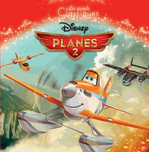 Livrenpoche : Disney planes 2 - Walt Disney - Livre