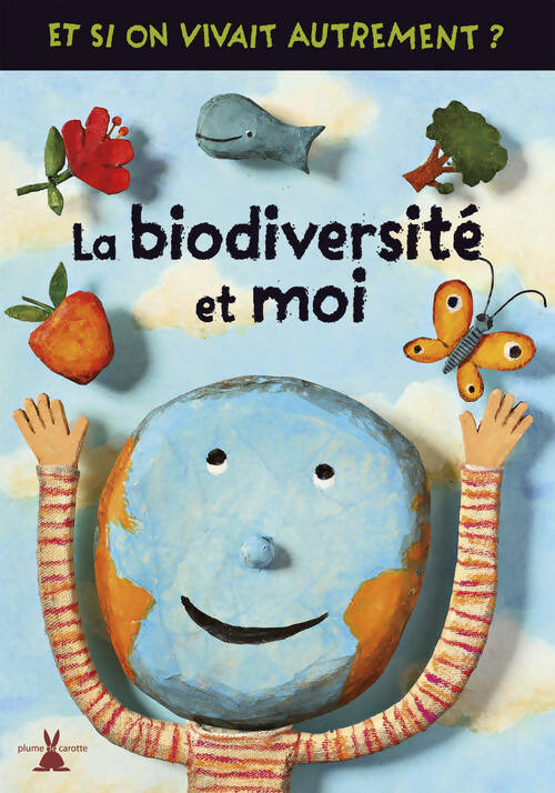 Livrenpoche : La biodiversité et moi - Hélène Pince - Livre