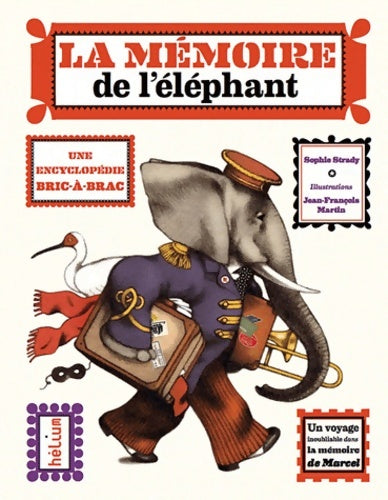 Livrenpoche : La mémoire de l'éléphant - Sophie Strady - Livre