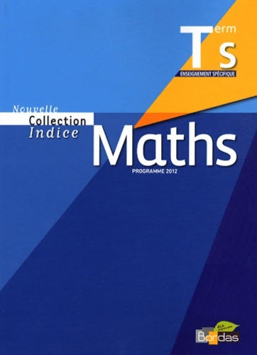 Livrenpoche : Maths indice term s specifique - Collectif - Livre