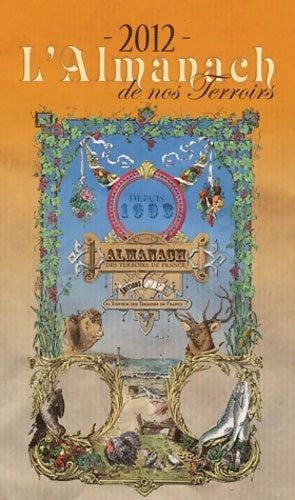Livrenpoche : L'almanach de nos terroirs de France 2012 - Gérard Bardon - Livre
