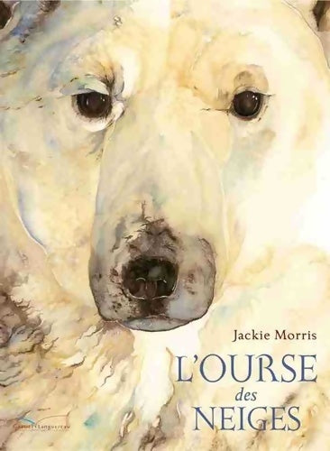 Livrenpoche : L'ourse des neiges - Jackie Morris - Livre
